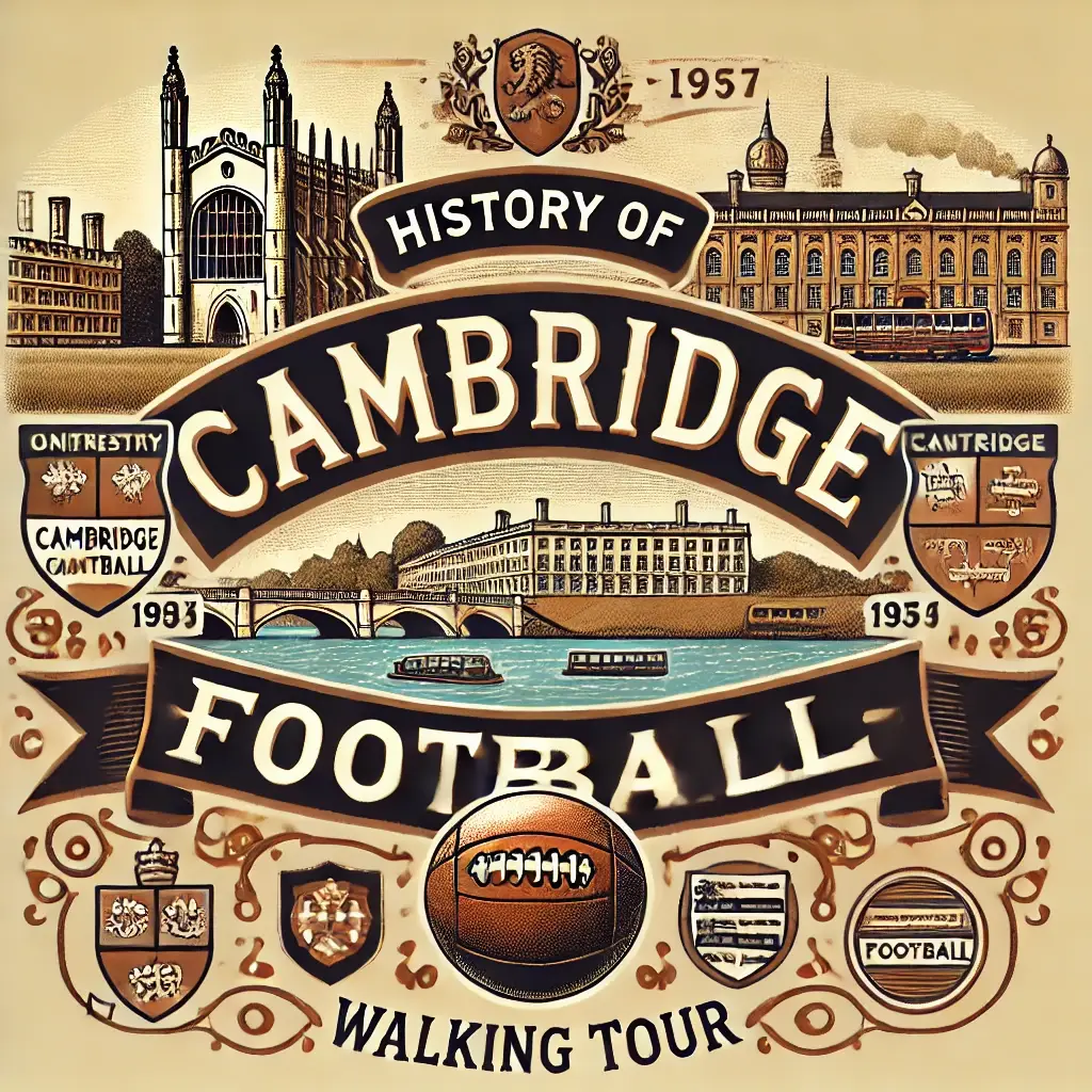 History of Cambridge Football – walking tour